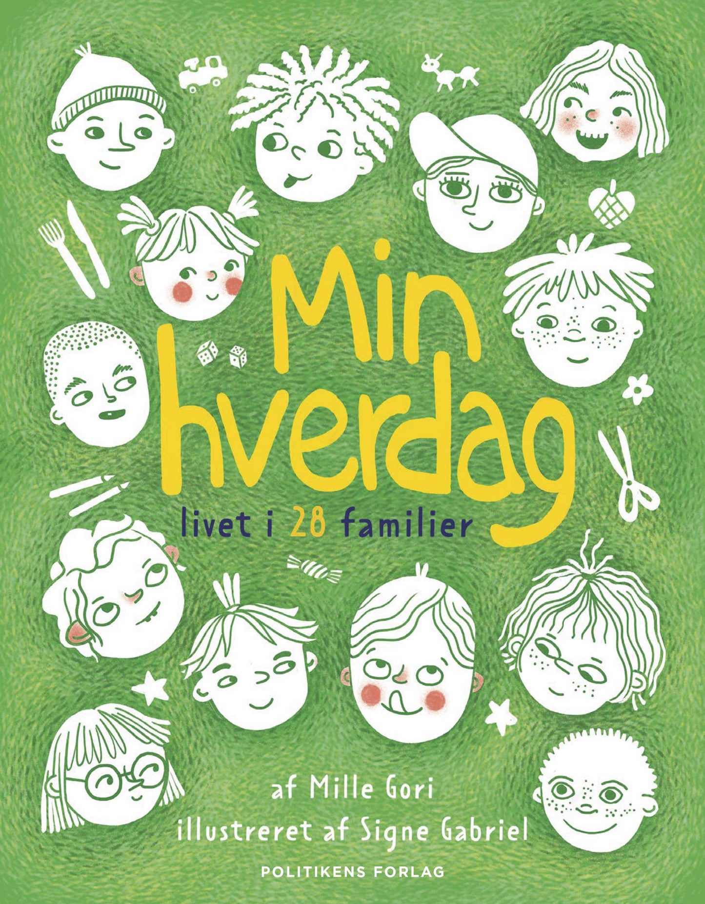 MIN HVERDAG - LIVET I 28 FAMILIER