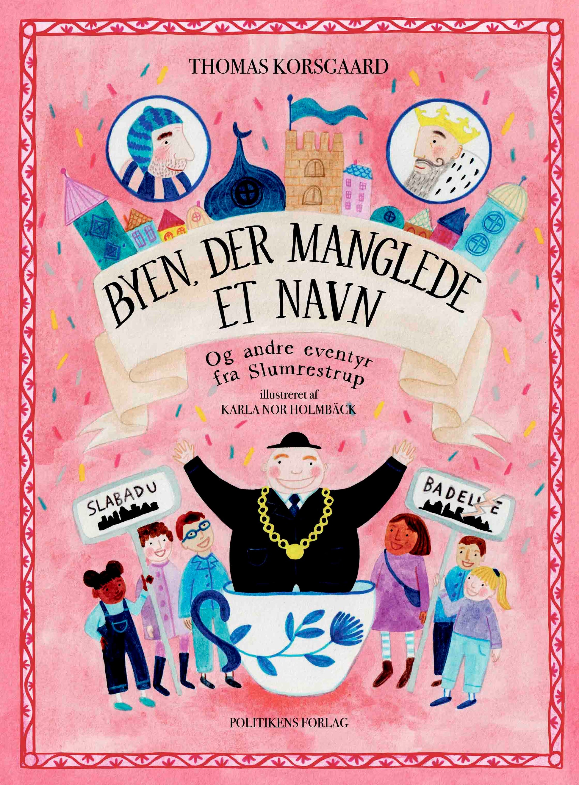 BYEN DER MANGLEDE ET NAVN