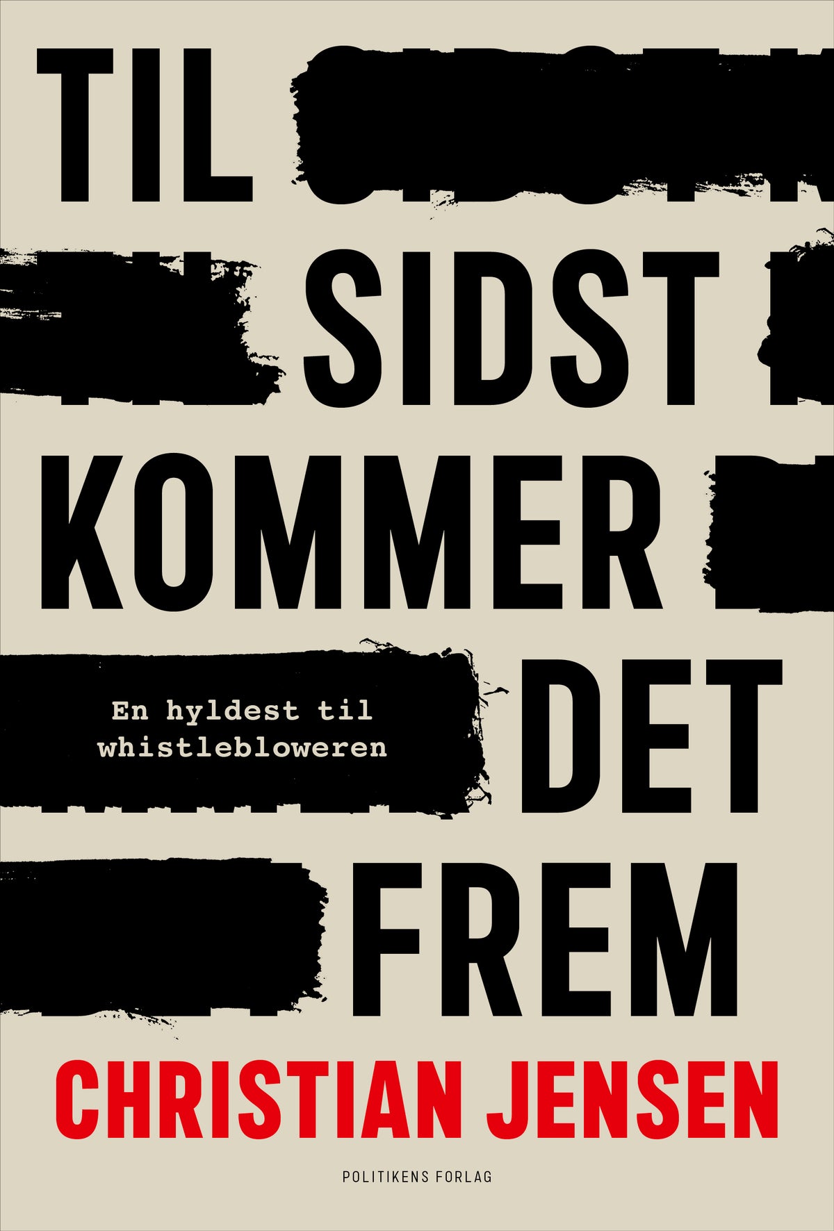 TIL SIDST KOMMER DET FREM