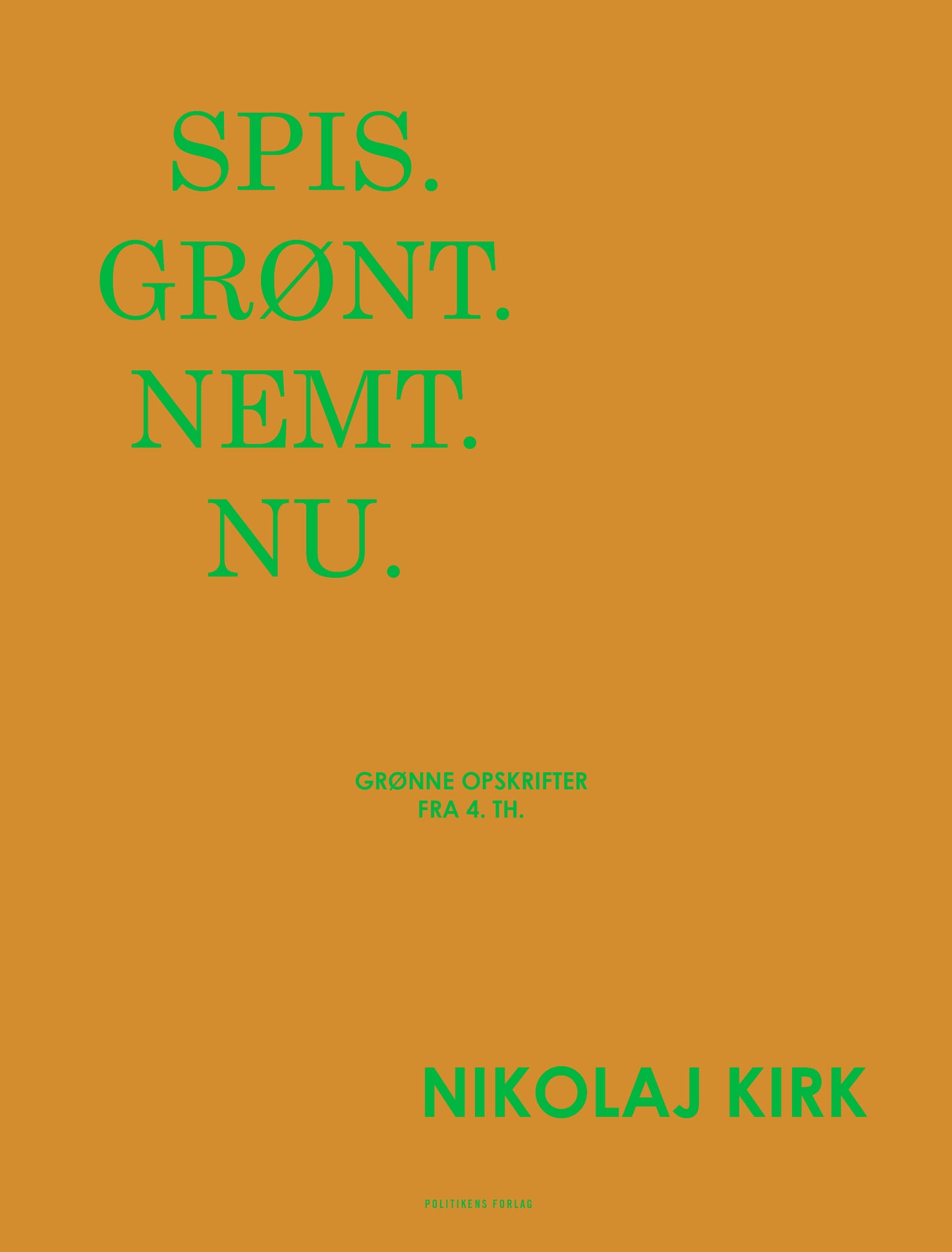 SPIS, GRØNT. NEMT. NU