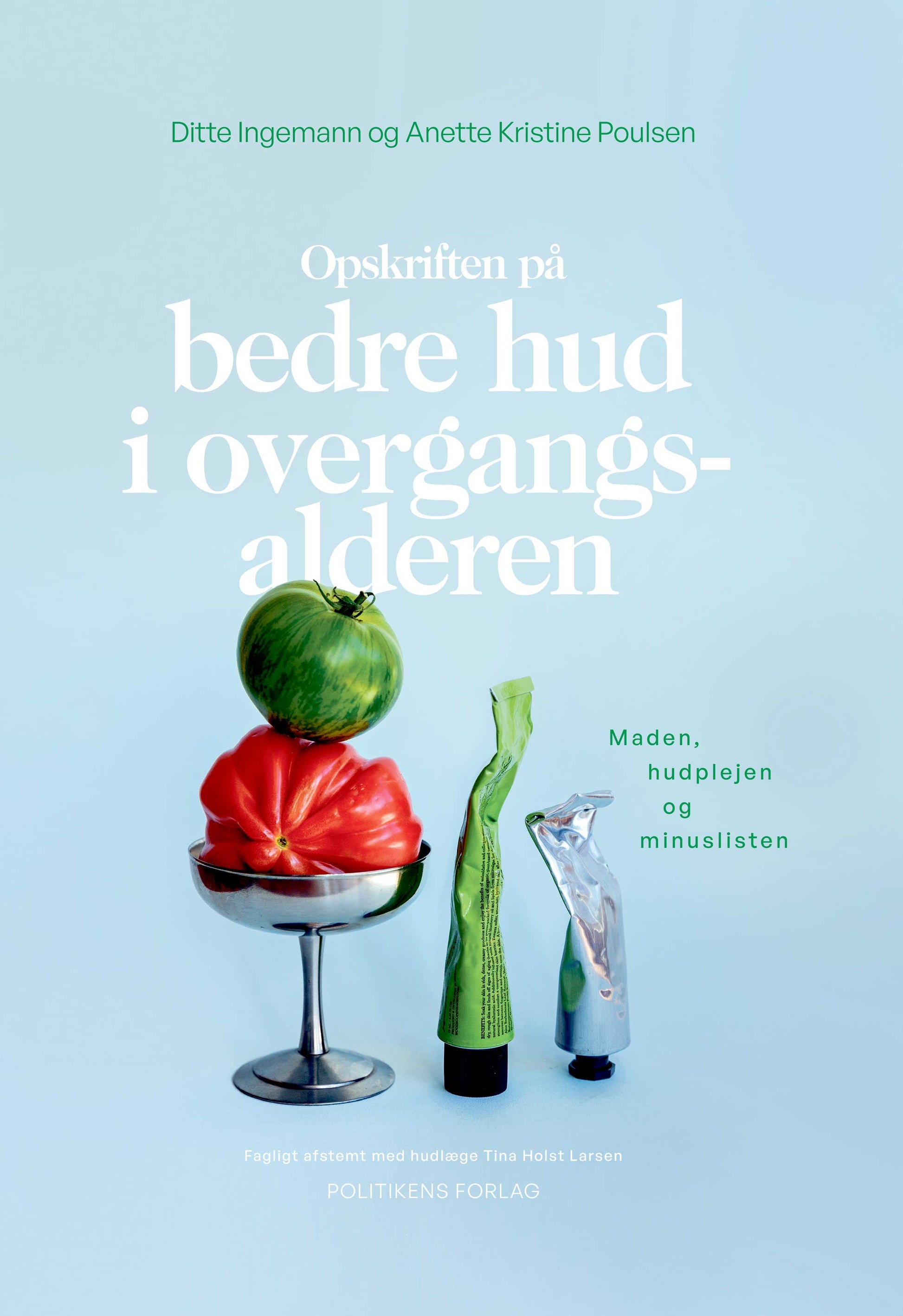 OPSKRIFTEN PÅ BEDRE HUD I OVERGANGSALDEREN