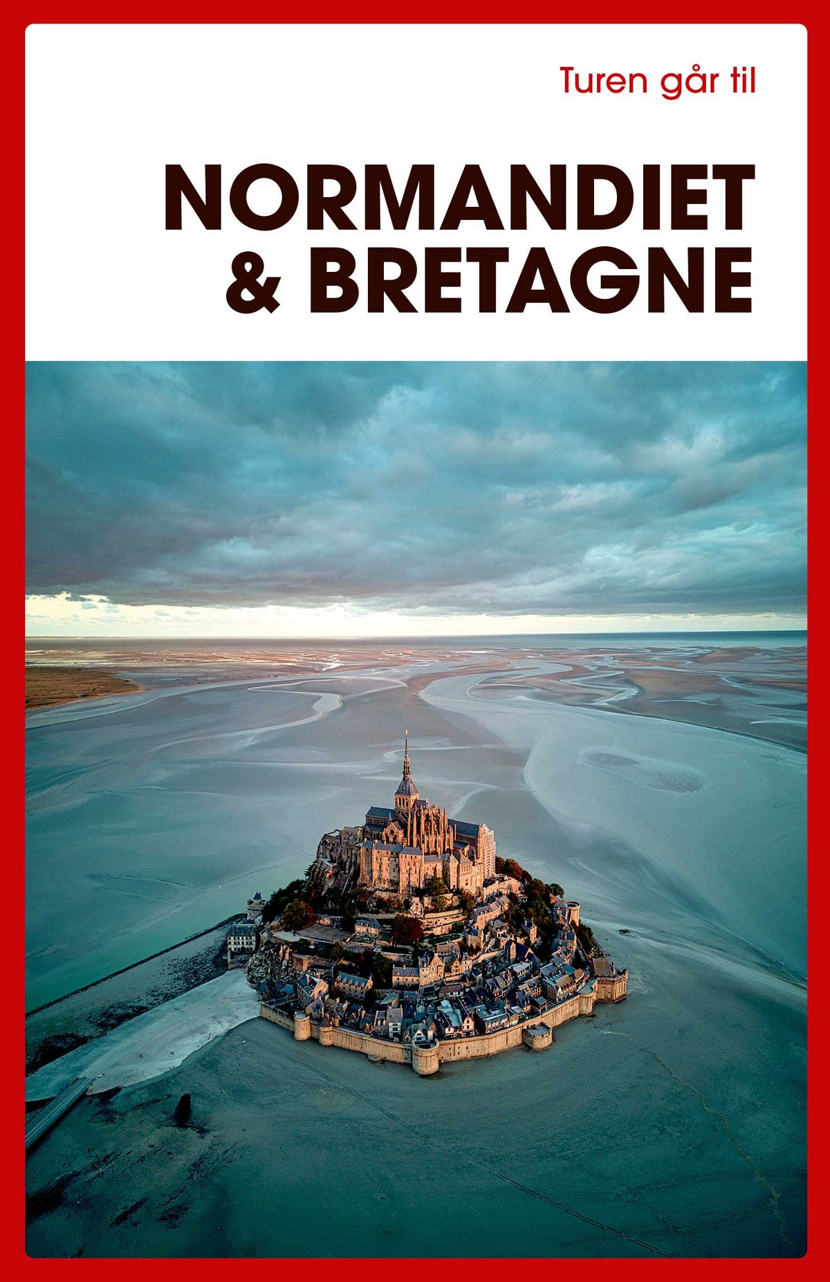 TUREN GÅR TIL NORMANDIET & BRETAGNE