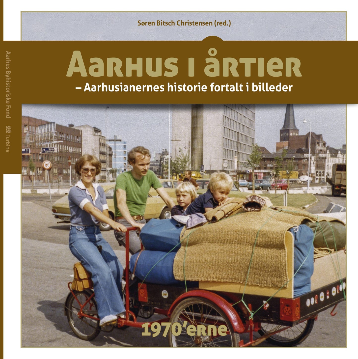 AARHUS I ÅRTIER - 1970'ERNE