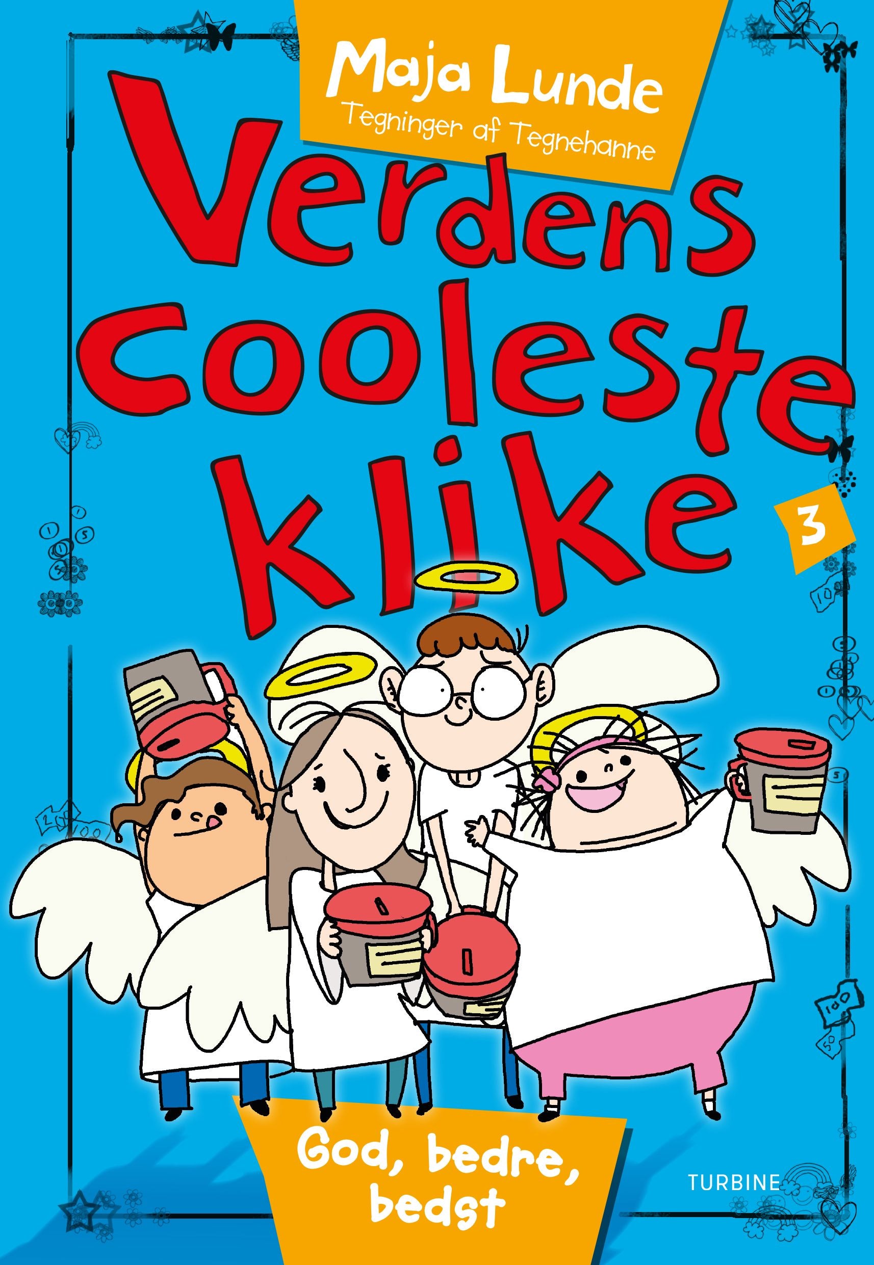VERDENS COOLESTE KLIKE 3 - GOD, BEDRE, BEDST