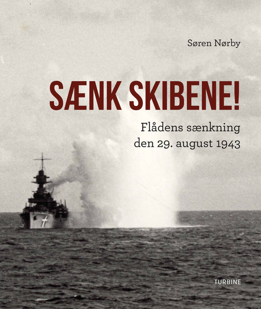 SÆNK SKIBENE!