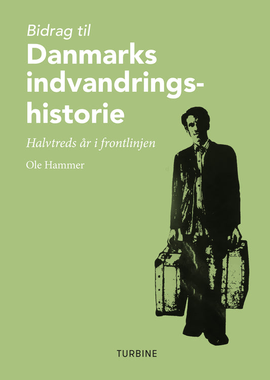BIDRAG TIL DANMARKS INDVANDRINGSHISTORIE