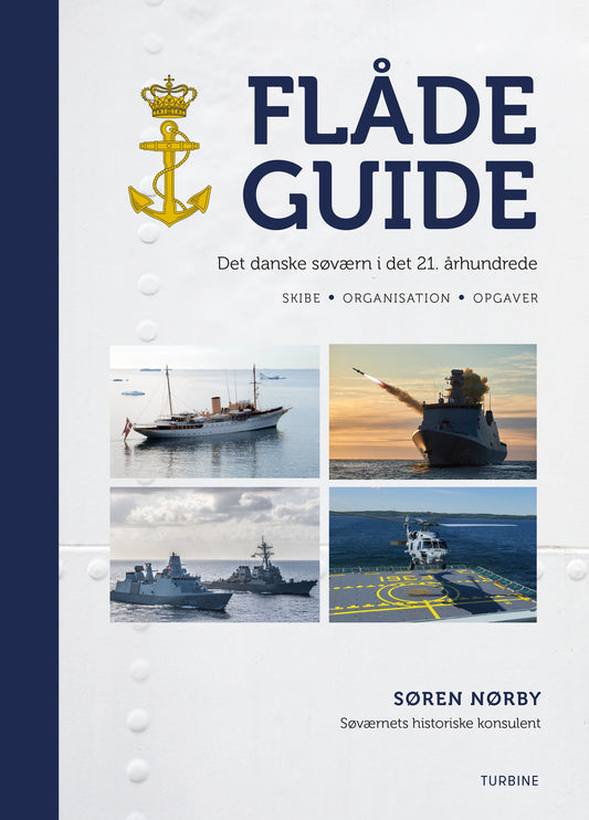 FLÅDEGUIDE: DET DANSKE SØVÆRN I DET 21.