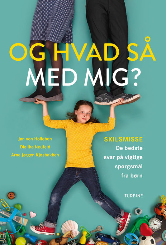 OG HVAD SÅ MED MIG?