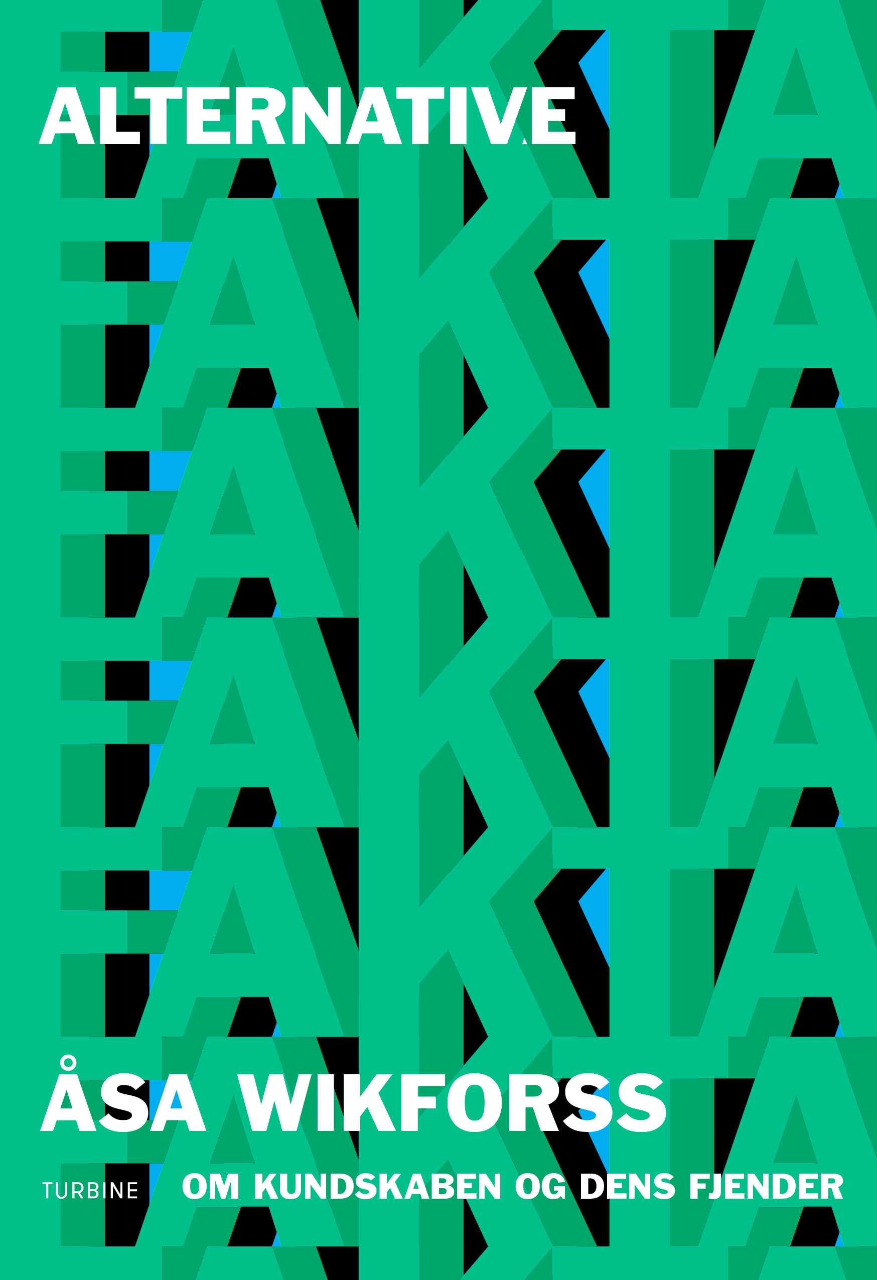 ALTERNATIVE FAKTA