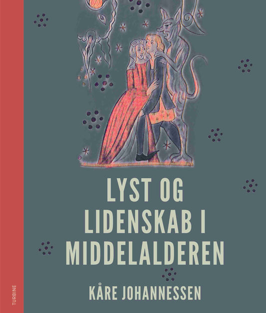 LYST OG LIDENSKAB I MIDDELALDEREN