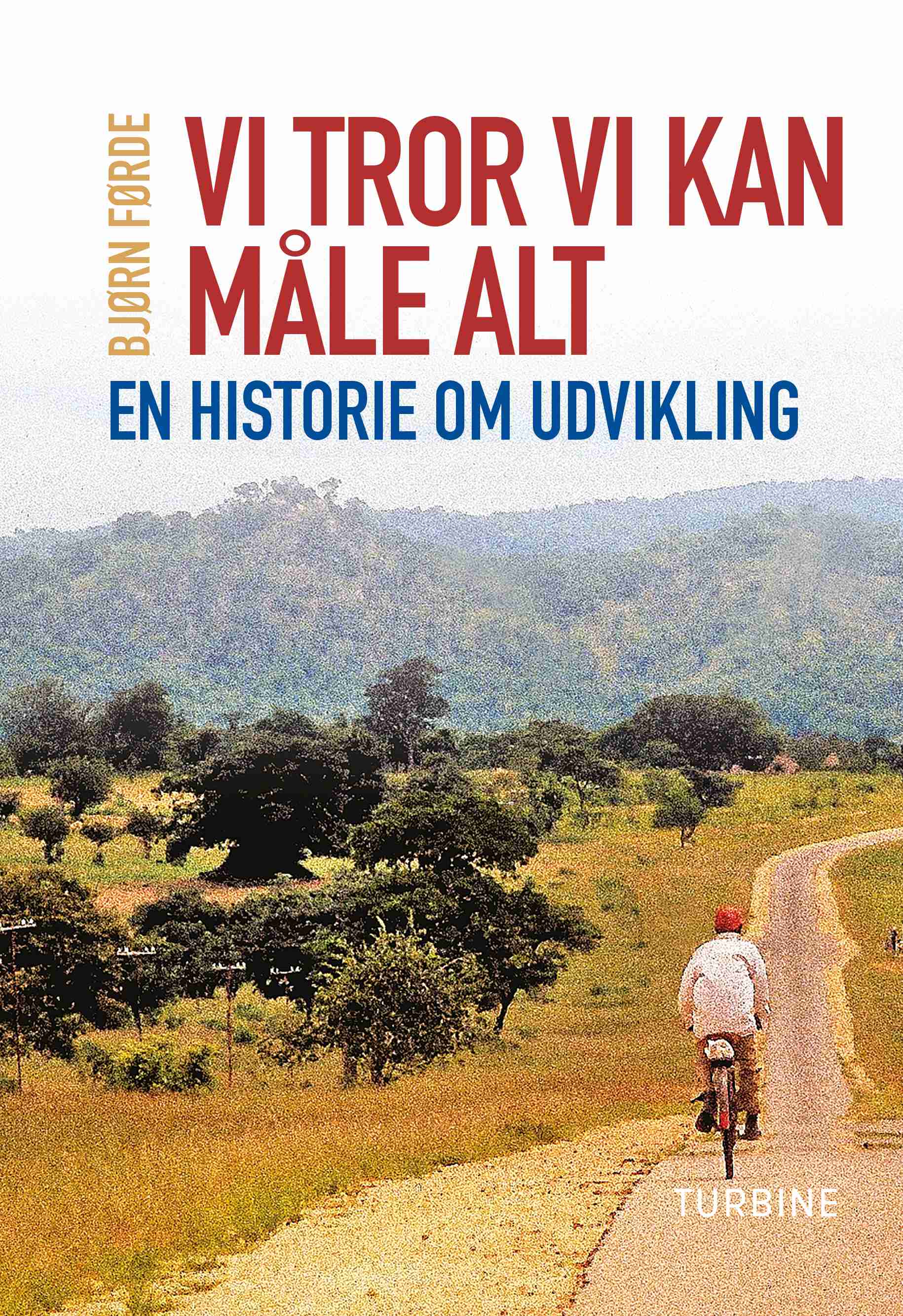 VI TROR VI KAN MÅLE ALT