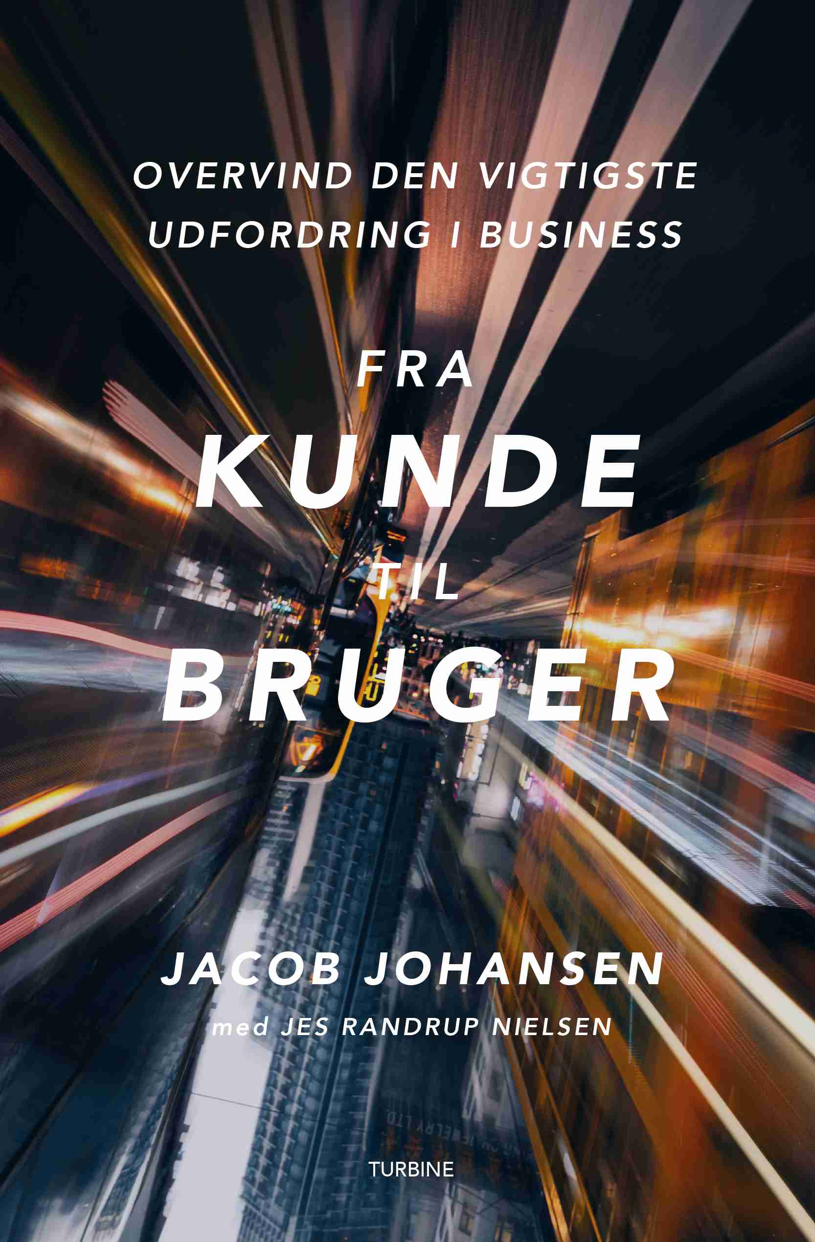 FRA KUNDE TIL BRUGER
