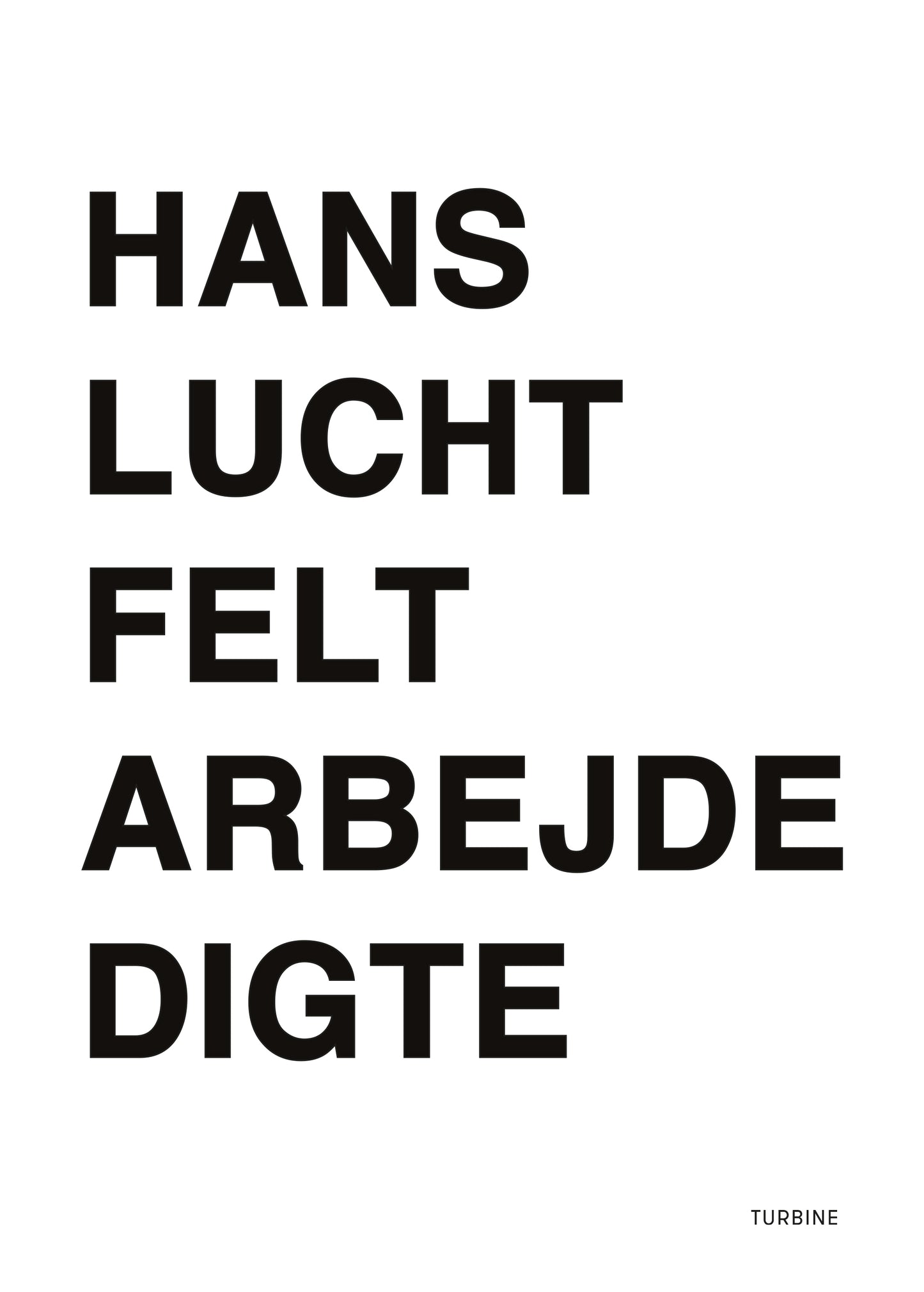 FELTARBEJDE