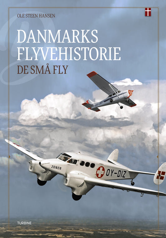 DANMARKS FLYVEHISTORIE – DE SMÅ FLY