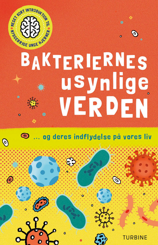 BAKTERIERNES USYNLIGE VERDEN