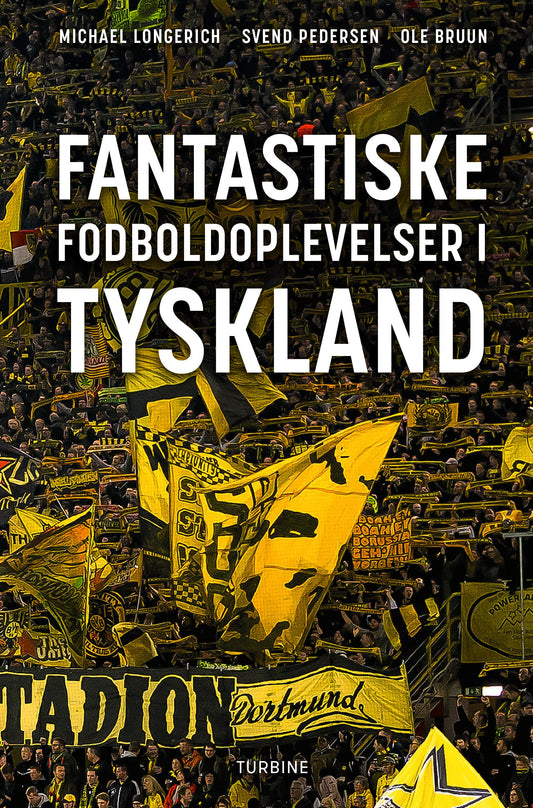 FANTASTISKE FODBOLDOPLEVELSER I TYSKLAND