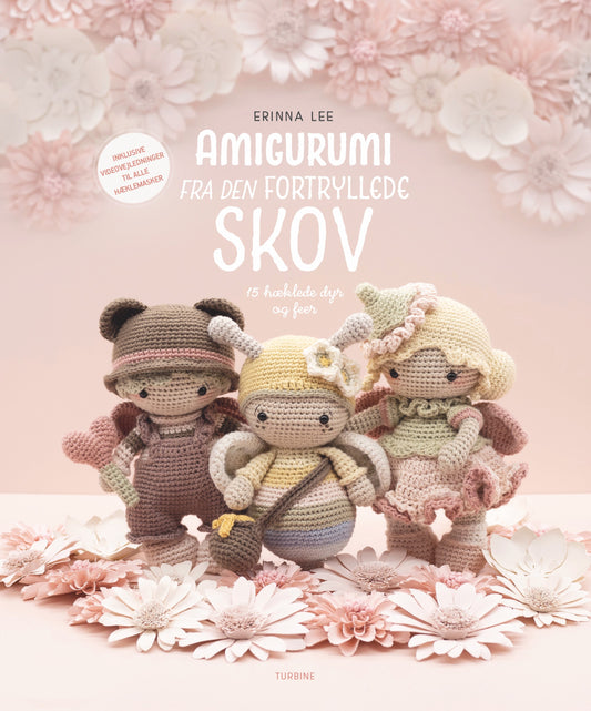 AMIGURUMI FRA DEN FORTRYLLEDE SKOV
