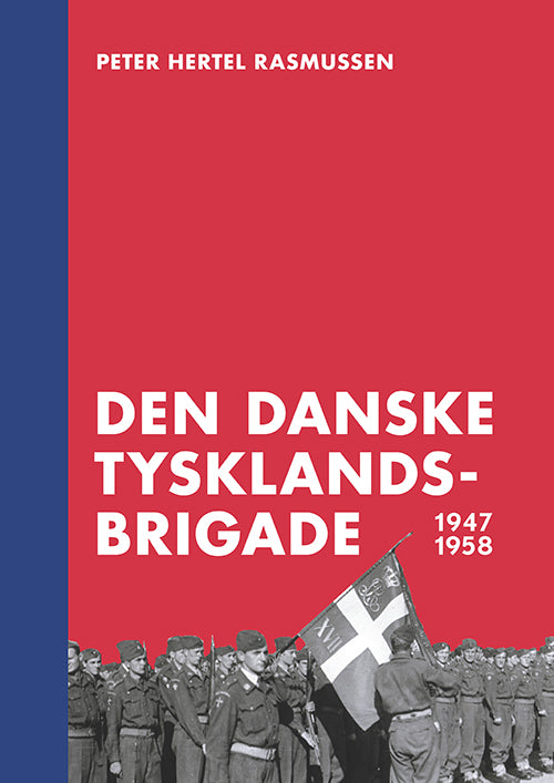 DEN DANSKE TYSKLANDSBRIGADE 1947-1958