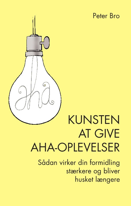 KUNSTEN AT GIVE AHA OPLEVERLSER