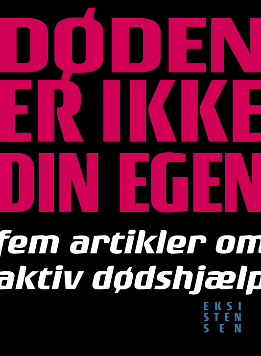 DØDEN ER IKKE DIN EGEN