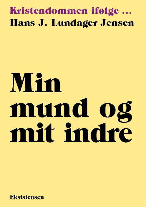 MIN MUND OG MIT INDRE