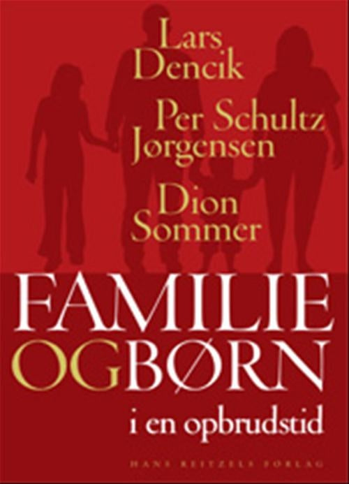FAMILIE OG BØRN I EN OPBRUDSTID