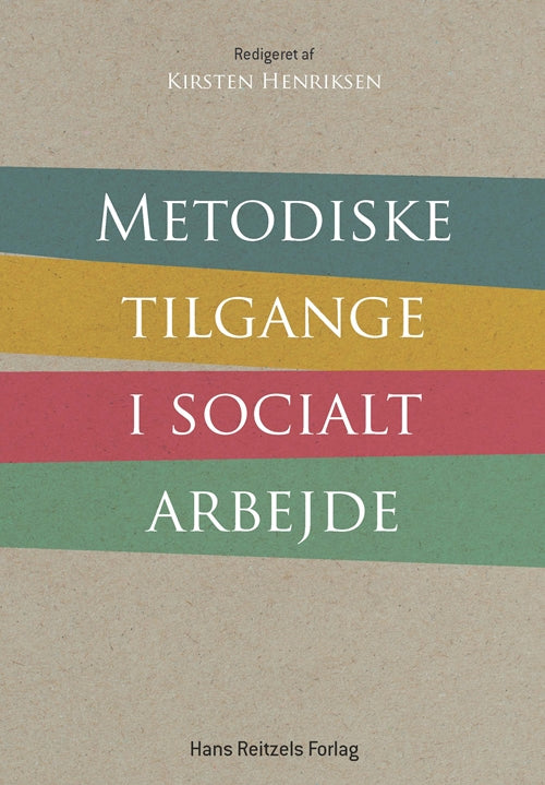 METODISKE TILGANGE I SOCIALT ARBEJDE