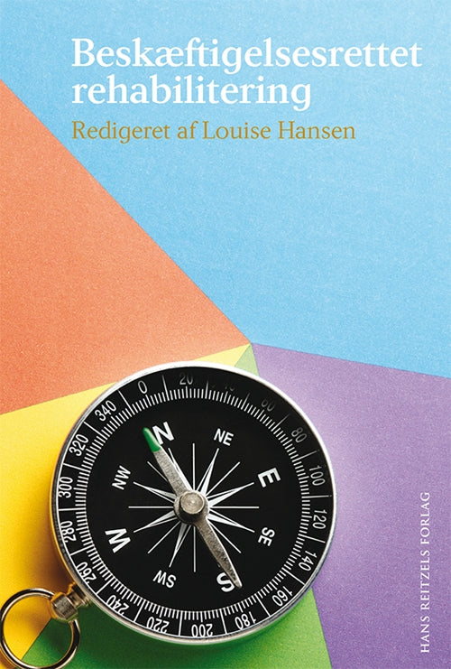 BESKÆFTIGELSESRETTET REHABILITERING