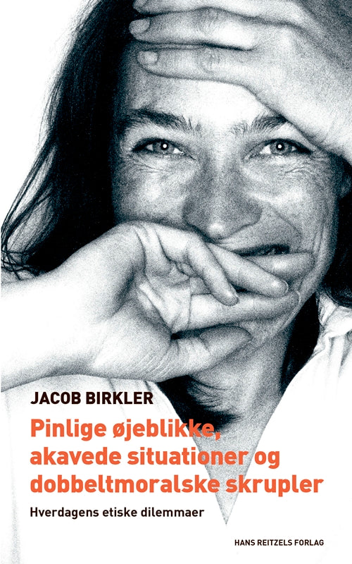 PINLIGE ØJEBLIKKE, AKAVEDE SITUATIONER