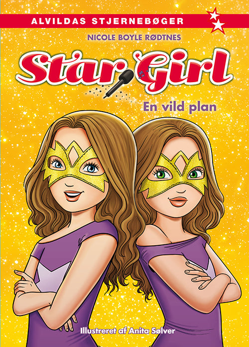 STAR GIRL 7: EN VILD PLAN