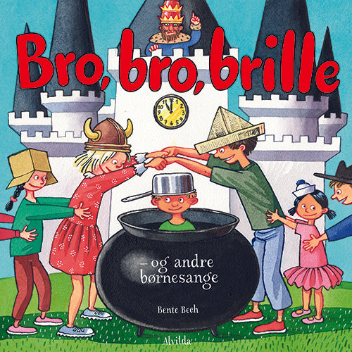 BRO, BRO, BRILLE - OG ANDRE BØRNESANGE