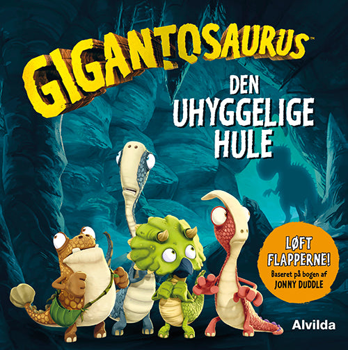 GIGANTOSAURUS - DEN UHYGGELIGE HULE (LØFT FLAP)