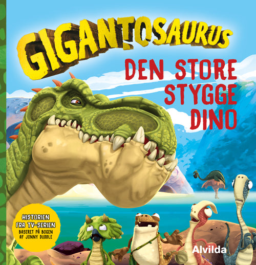 GIGANTOSAURUS - DEN STORE STYGGE DINO