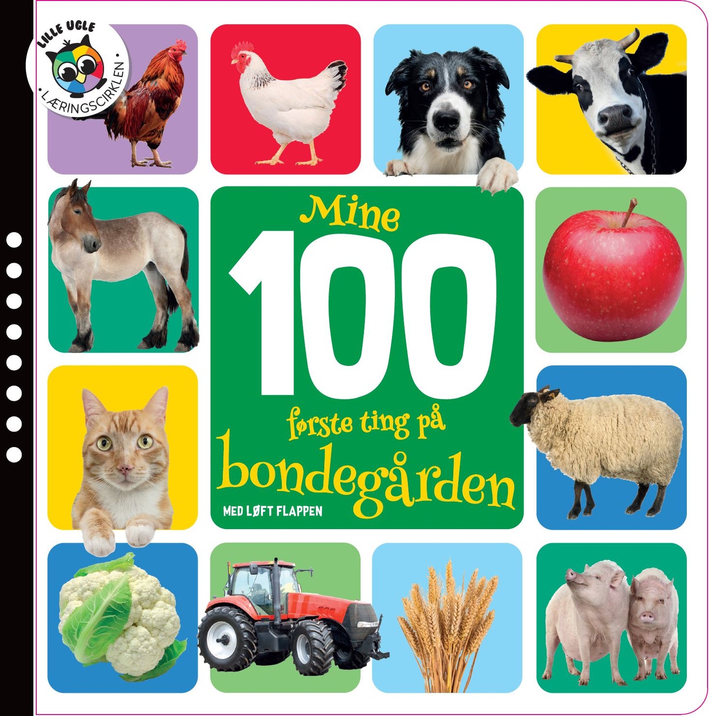MINE 100 FØRSTE TING PÅ BONDEGÅRDEN