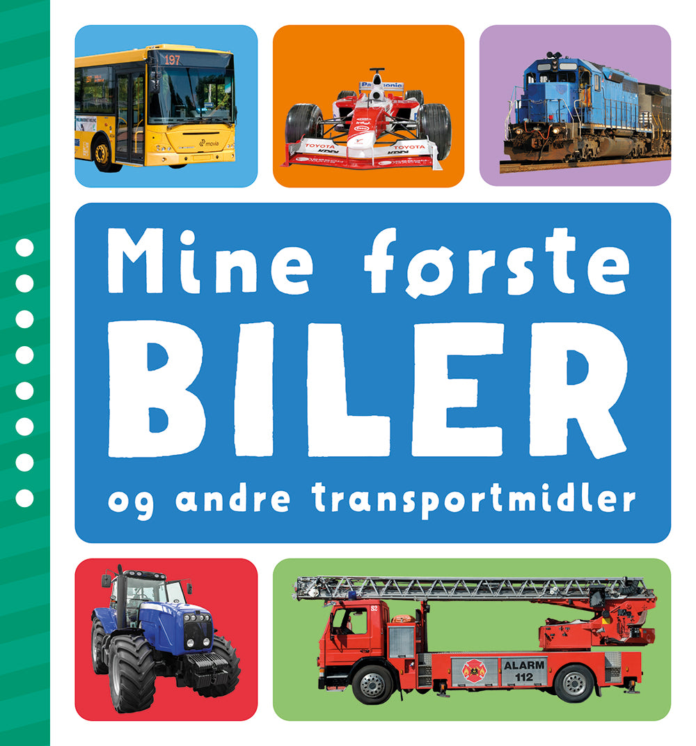 MINE FØRSTE BILER OG ANDRE TRANSPORTMIDLER