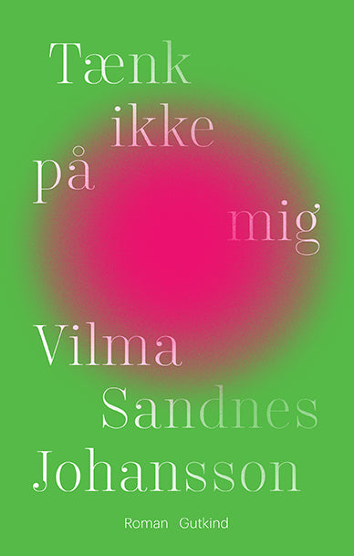 TÆNK IKKE PÅ MIG