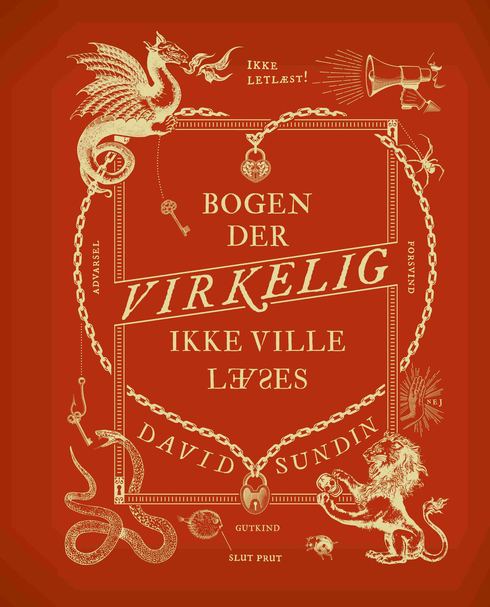 BOGEN DER VIRKELIG IKKE VILLE LÆSES