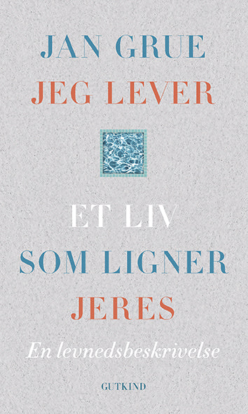 JEG LEVER ET LIV SOM LIGNER JERES