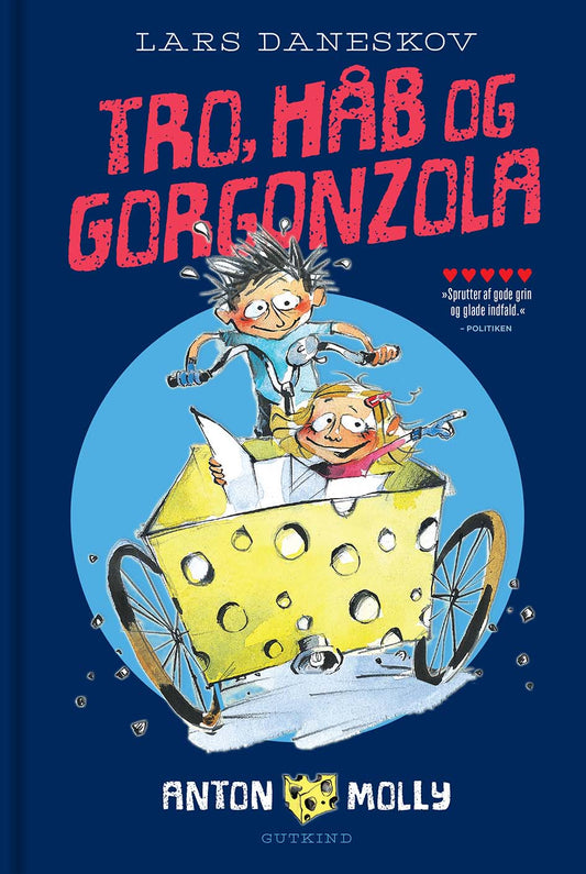 ANTON & MOLLY. TRO, HÅB OG GORGONZOLA