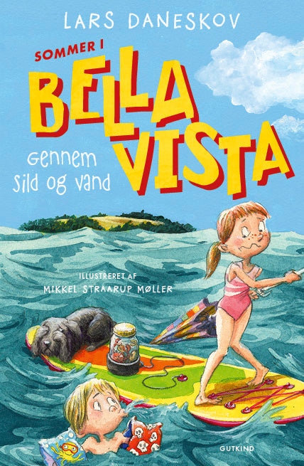 SOMMER I BELLA VISTA - GENNEM SILD OG VAND