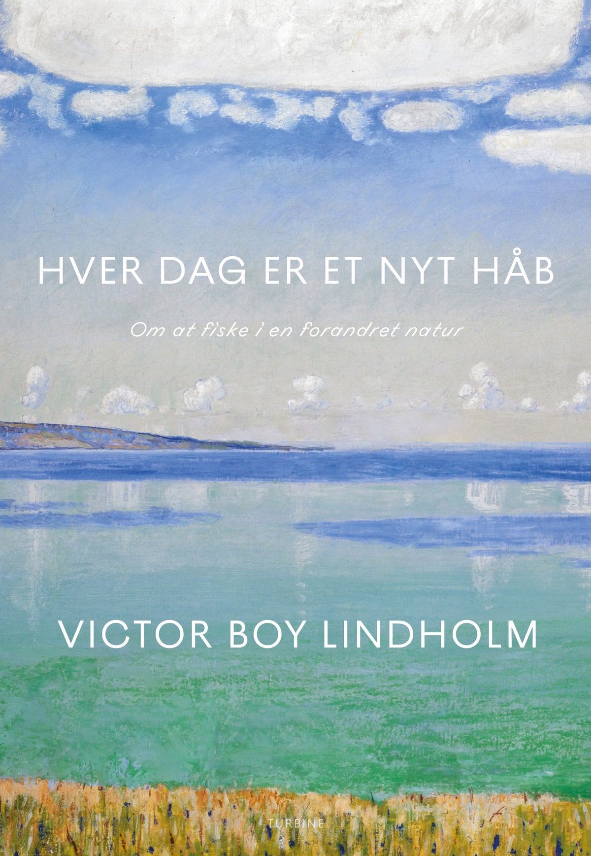 HVER DAG ER ET NYT HÅB