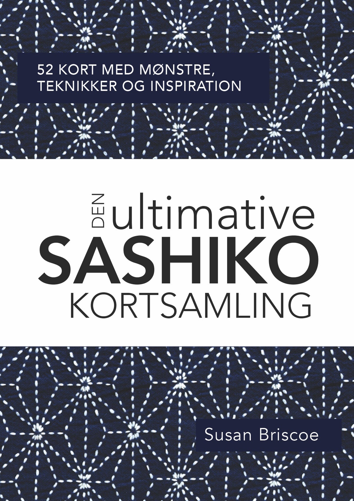 DEN ULTIMATIVE SASHIKO KORTSAMLING