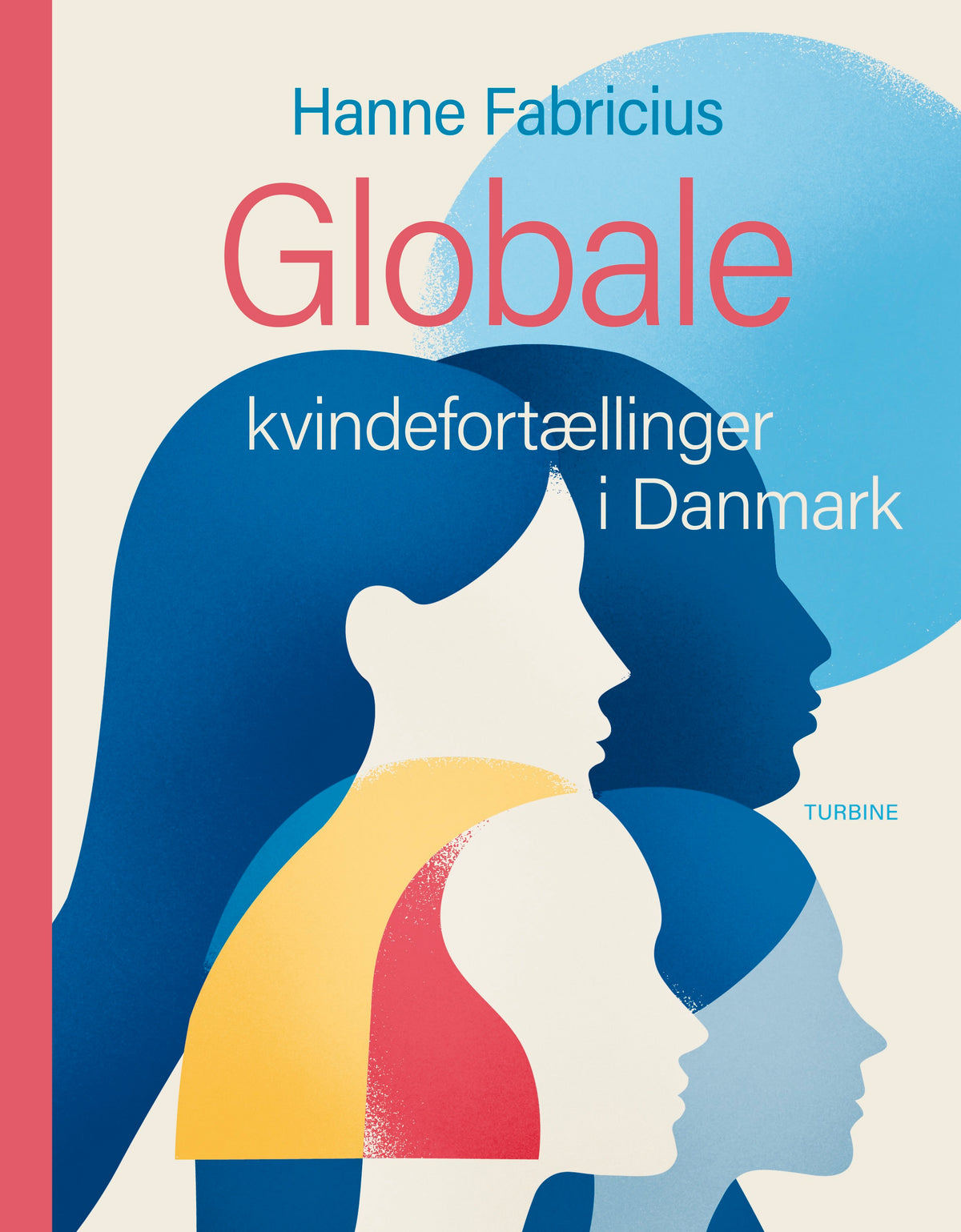 GLOBALE KVINDEFORTÆLLINGER I DANMARK
