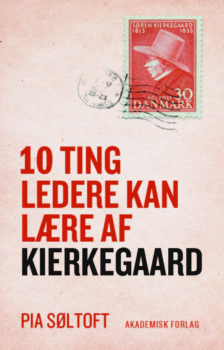 10 TING LEDERE KAN LÆRE AF KIERKEGAARD