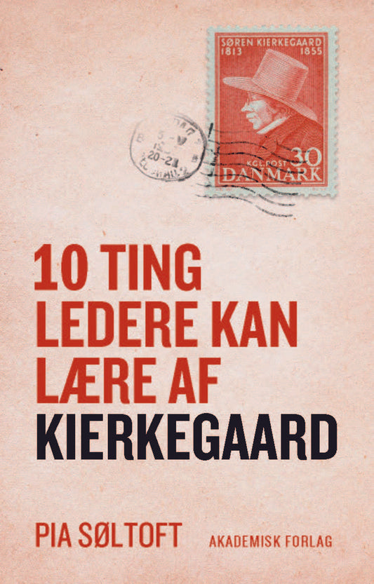 10 TING LEDERE KAN LÆRE AF KIERKEGAARD