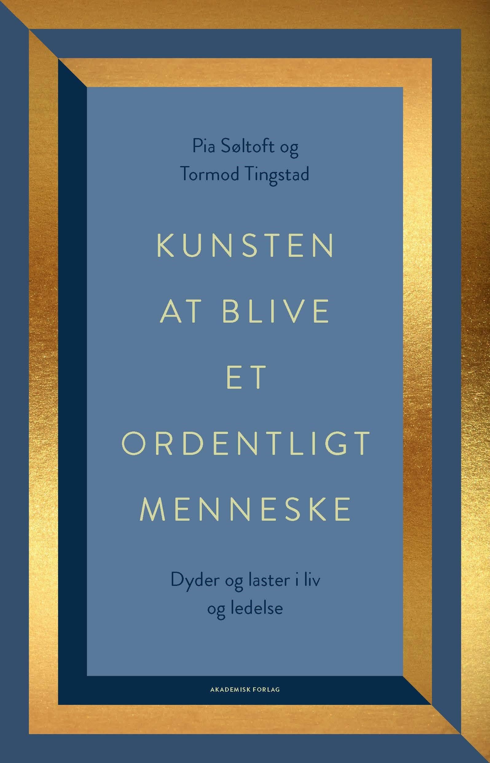 KUNSTEN AT BLIVE ET ORDENTLIGT MENNESKE