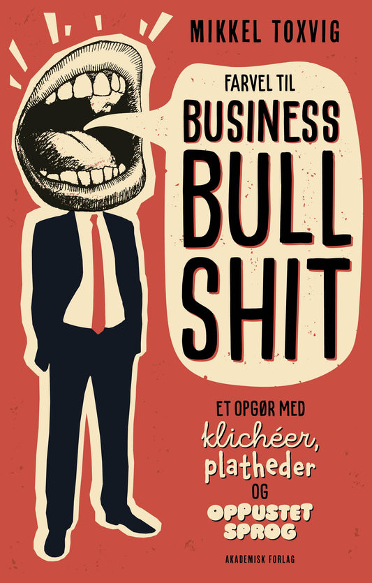 FARVEL TIL BUSINESS BULLSHIT