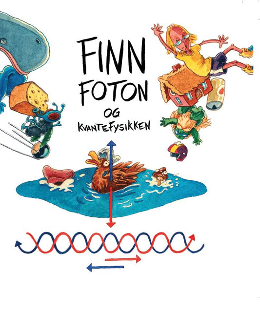 FINN FOTON OG KVANTEFYSIKKEN