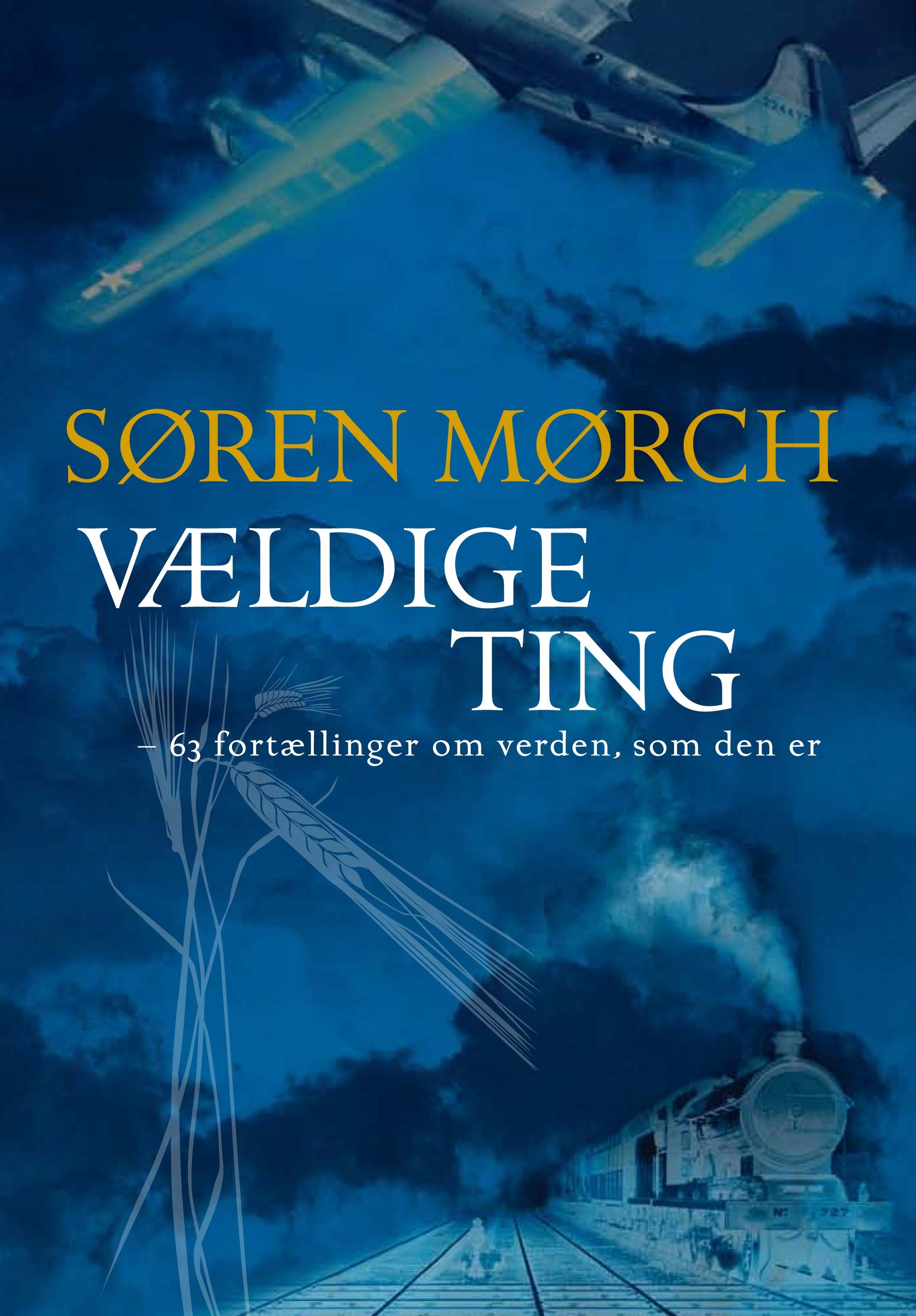VÆLDIGE TING
