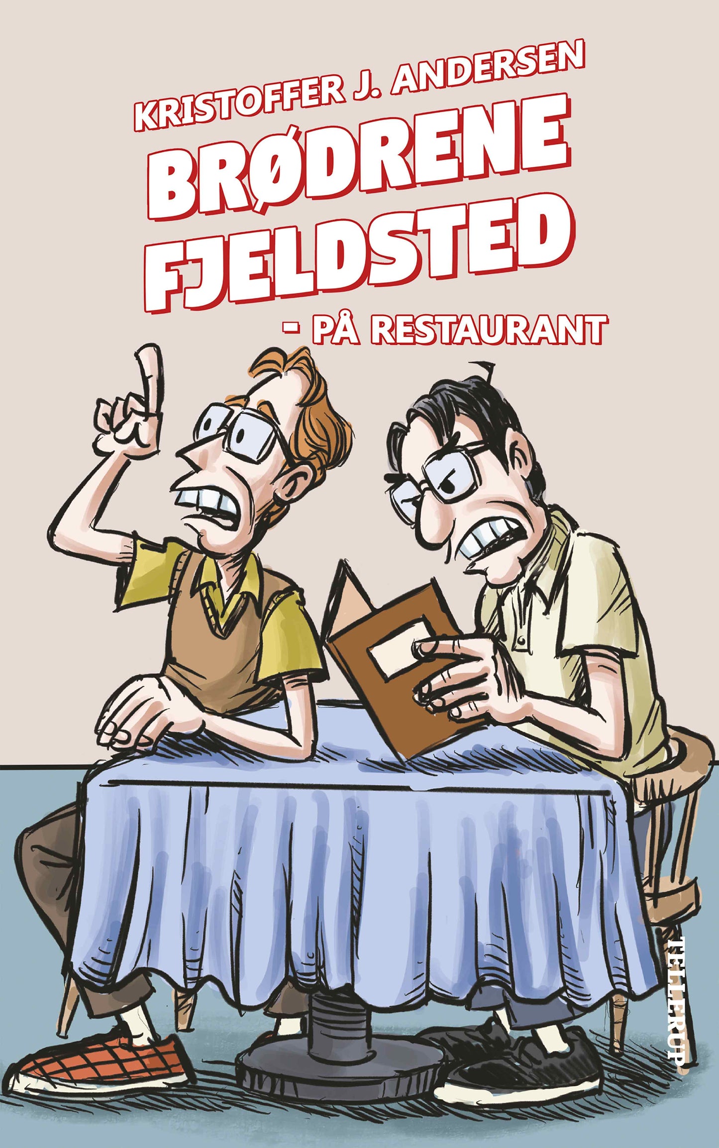 BRØDERNE FJELDSTED PÅ RESTAURANT